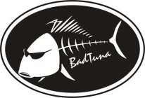 BADTUNA