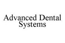 ADVANCED DENTAL SYSTEMS