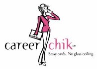 CAREERCHIK SASSY CARDS. NO GLASS CEILING