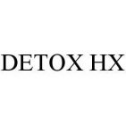 DETOX HX