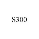 S300