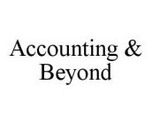 ACCOUNTING & BEYOND