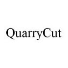 QUARRYCUT