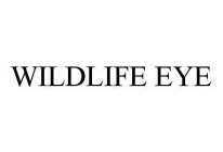 WILDLIFE EYE