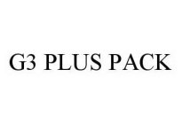 G3 PLUS PACK