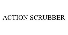 ACTION SCRUBBER