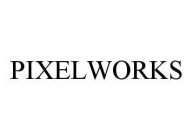 PIXELWORKS