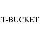 T-BUCKET