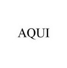 AQUI