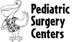 PEDIATRIC SURGERY CENTERS