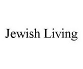 JEWISH LIVING