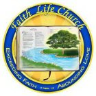 FAITH LIFE CHURCH EXCEEDING FAITH ABOUNDING LOVE II THESS. 1:3