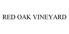RED OAK VINEYARD