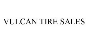 VULCAN TIRE SALES