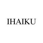 IHAIKU