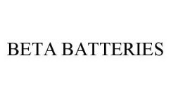 BETA BATTERIES