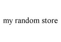MY RANDOM STORE