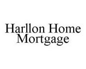 HARLLON HOME MORTGAGE