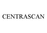 CENTRASCAN