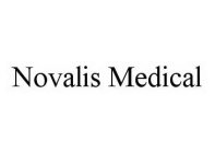 NOVALIS MEDICAL