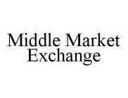 MIDDLE MARKET EXCHANGE