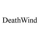 DEATHWIND