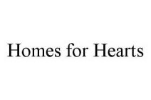 HOMES FOR HEARTS