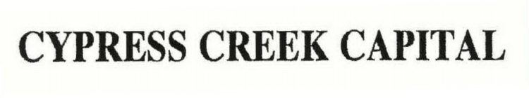 CYPRESS CREEK CAPITAL