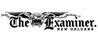 THE EXAMINER. NEW ORLEANS