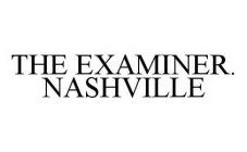 THE EXAMINER. NASHVILLE