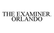 THE EXAMINER. ORLANDO