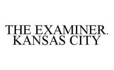 THE EXAMINER. KANSAS CITY