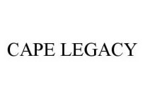 CAPE LEGACY