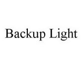 BACKUP LIGHT