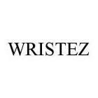 WRISTEZ