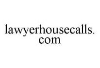 LAWYERHOUSECALLS.COM