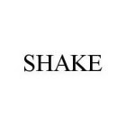 SHAKE