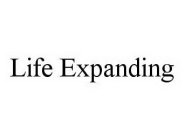 LIFE EXPANDING