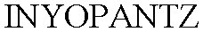 INYOPANTZ