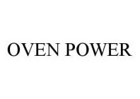 OVEN POWER