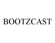 BOOTZCAST