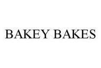 BAKEY BAKES