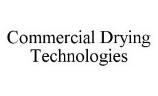 COMMERCIAL DRYING TECHNOLOGIES