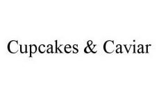CUPCAKES & CAVIAR