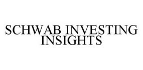 SCHWAB INVESTING INSIGHTS