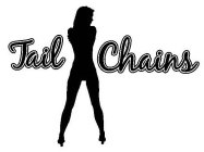 TAIL CHAINS