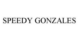 SPEEDY GONZALES