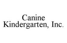CANINE KINDERGARTEN, INC.