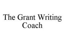THE GRANT WRITING COACH