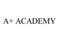 A+ ACADEMY
